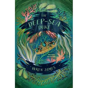 The Deep-Sea Duke -- Wren James